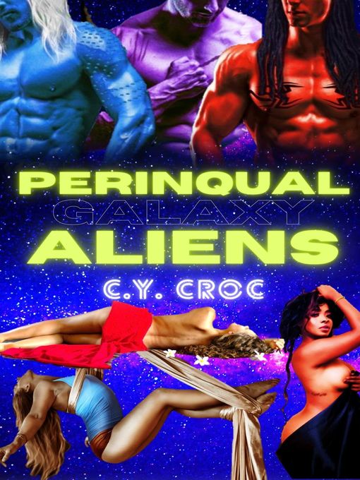 Title details for Boxset for Perinqual Galaxy Aliens by C. Y. Croc - Available